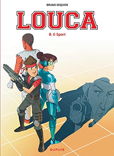 jaquette livre Louca Tome 8 - E-Sport