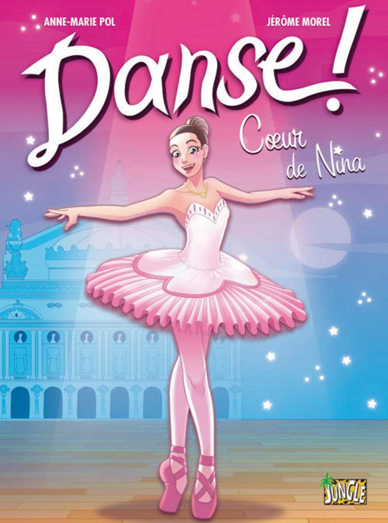 jaquette livre Danse !, Tome 1 : Coeur de Nina
