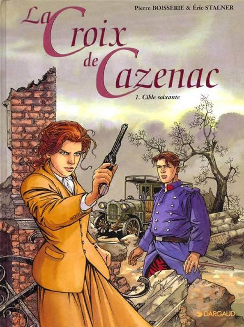 jaquette livre Croix de Cazenac, tome 1 Cible Soixante