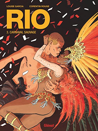 jaquette livre Rio Tome 3 - Carnaval Sauvage