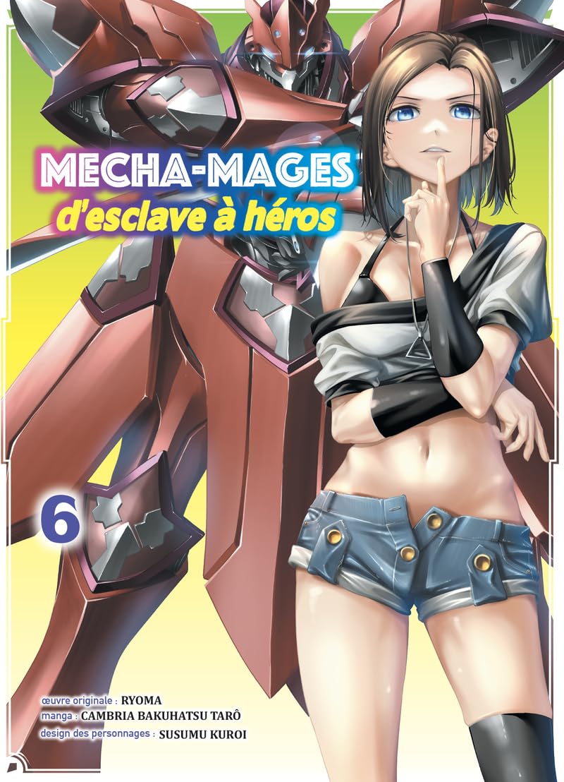 jaquette livre Mecha-mages d'esclave à héros - Tome 6