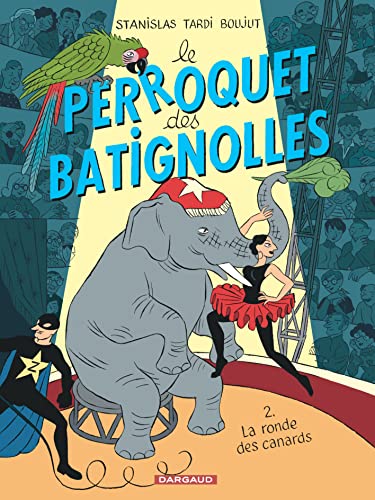 jaquette livre Le Perroquet Des Batignolles Tome 2 - La Ronde Des Canards