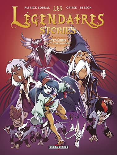 jaquette livre Légendaires (les) - Stories - Tome 3 : Ténébris et l'île du Dordogon
