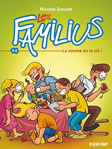 jaquette livre Les Familius Tome 14 - La Course Ou La Vie !
