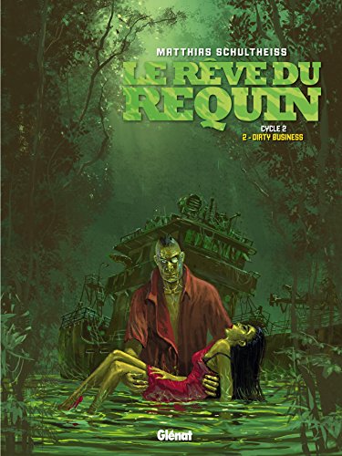 jaquette livre Le Rêve Du Requin, Cycle 2 Tome 2 - Dirty Business