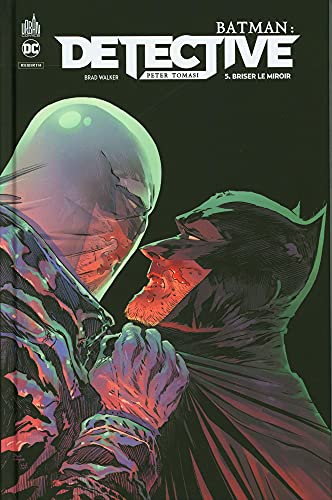jaquette livre Batman : Detective Tome 5 - Briser Le Miroir