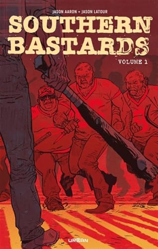 jaquette livre Southern Bastards Intégrale Volume 1 - Tome 1, Ici Repose Un Homme - Tome 2, Sang Et Sueur