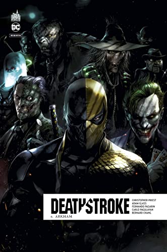 jaquette livre Deathstroke Rebirth Tome 6 - Arkham