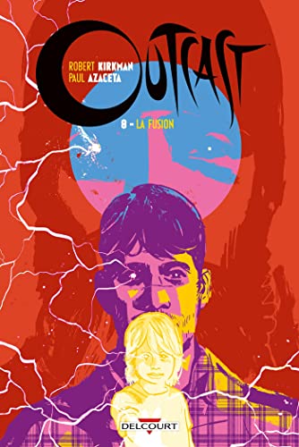 jaquette livre Outcast Tome 8 - La Fusion