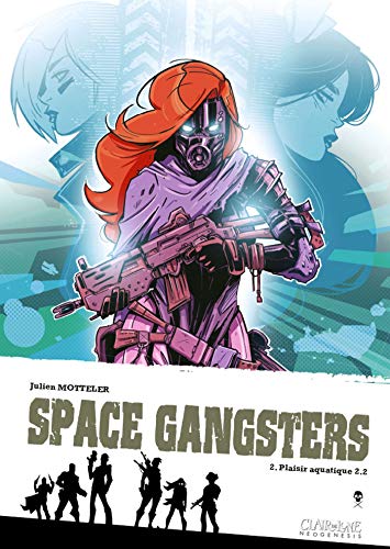 jaquette livre Space Gangsters Tome 2 - Plaisir Aquatique 2.2