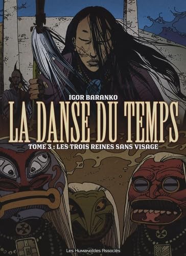 jaquette livre La Danse Du Temps Tome 3 - Les Trois Reines Sans Visage