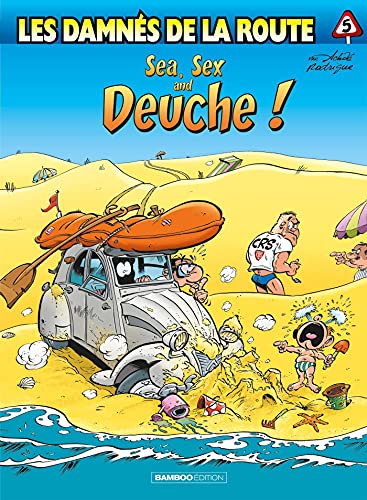 jaquette livre Les Damnés De La Route Tome 5 - Sea, Sex And Deuche