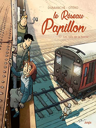 jaquette livre Le Réseau Papillon Tome 7 - Les Rails De La Honte