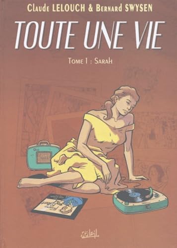 jaquette livre Toute Une Vie Tome 1 - Sarah