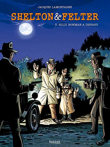 jaquette livre Shelton & Felter Tome 3 - Billy Bowman A Disparu