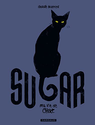 jaquette livre Sugar, Ma Vie De Chat