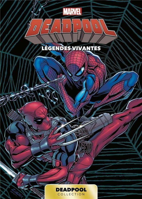 jaquette livre MARVEL DEADPOOL T06 : LEGENDES VIVANTES