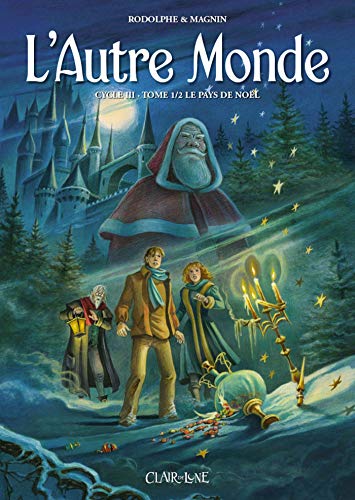 jaquette livre L'autre Monde Cycle 3 Tome 1 - Le Pays De Noël