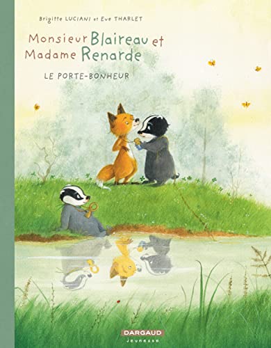 jaquette livre Monsieur Blaireau Et Madame Renarde Tome - Le Porte-Bonheur