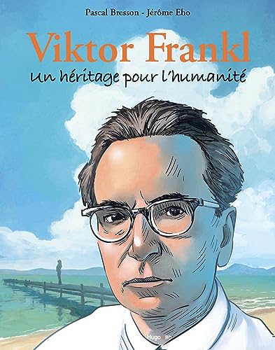 jaquette livre Viktor Frankl - Un Héritage Pour L'humanité