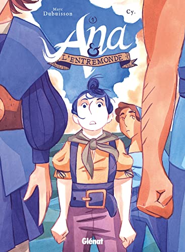 jaquette livre Ana Et L'entremonde Tome 1 - Par L'ouest, Vers Les Indes