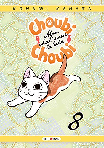 jaquette livre Choubi-Choubi - Mon chat pour la vie - Tome 8