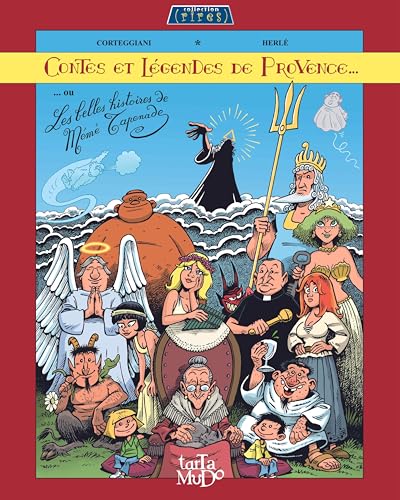 jaquette livre Contes Et Légendes De Provence - Les Belles Histoires De Mémé Tapenade