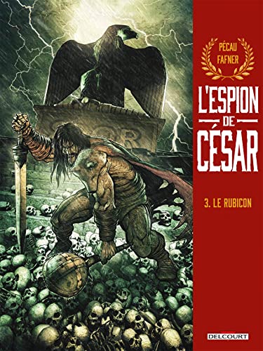 jaquette livre L'espion De César Tome 3 - Le Rubicon