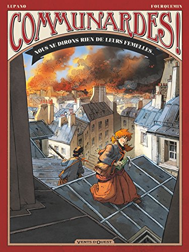 jaquette livre Communardes ! - Nous Ne Dirons Rien De Leurs Femelles