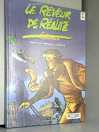 jaquette livre Dans Les Villages Tome 4 - Le Rêveur De Réalité