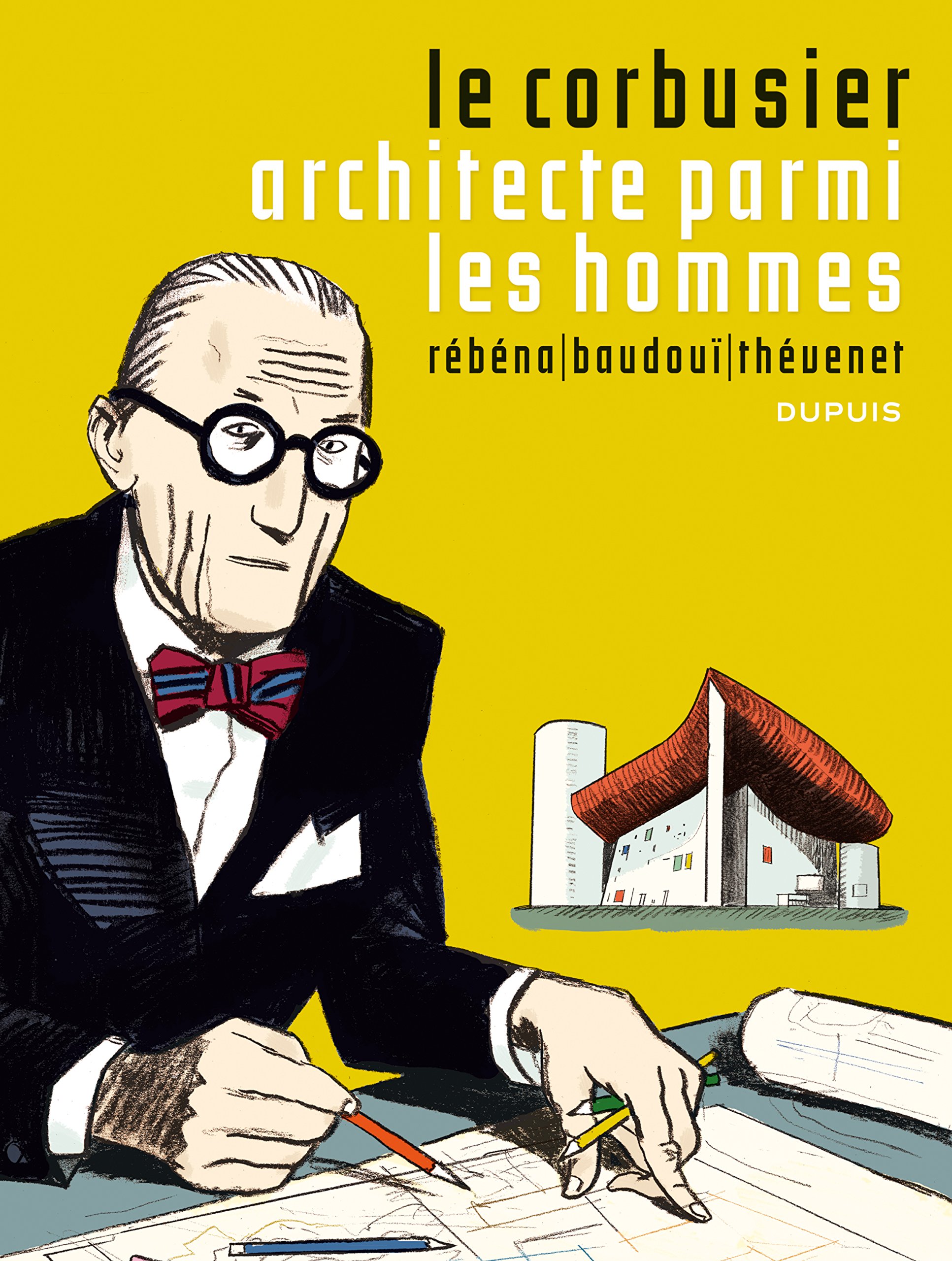 jaquette livre Le Corbusier - tome 1 - Le corbusier,Architecte parmi les hommes