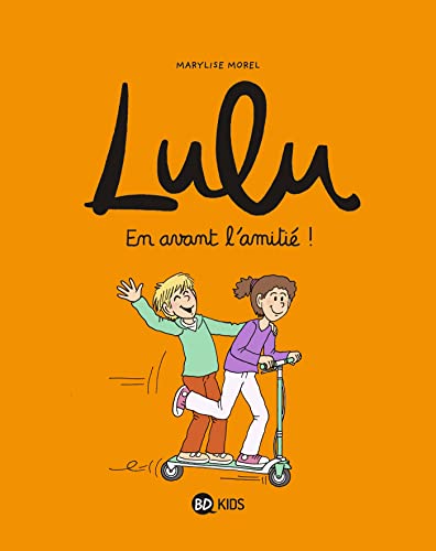 jaquette livre Lulu Tome 11 - En Avant L'amitié !