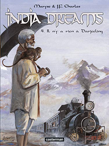 jaquette livre India Dreams Tome 4 - Il N'y A Rien À Darjeeling