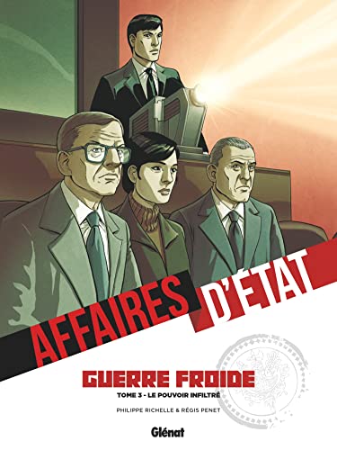 jaquette livre Affaires D'etat - Guerre Froide Tome 3 - Le Pouvoir Infiltré