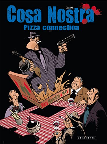 jaquette livre Cosa Nostra Tome 3 - Pizza Connection