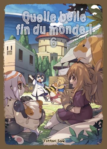 jaquette livre Quelle belle fin du monde - Tome 6