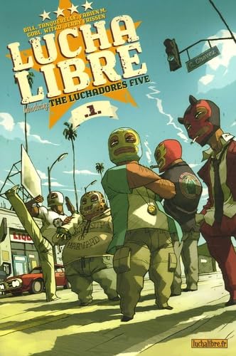 jaquette livre Lucha Libre Tome 1 - The Luchadores Five