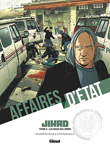 jaquette livre Affaires D'etat - Jihad Tome 3 - Le Choix De L'épée