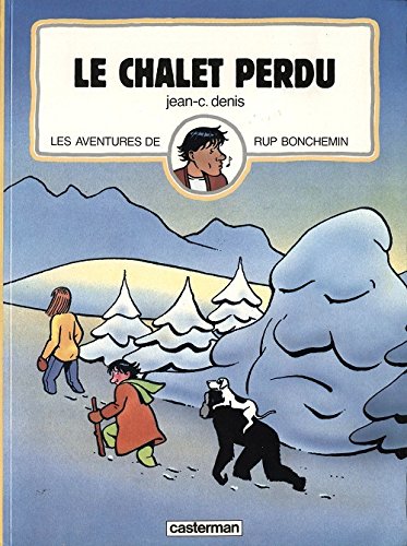 jaquette livre Rup Bonchemin - T.1 - Le chalet perdu