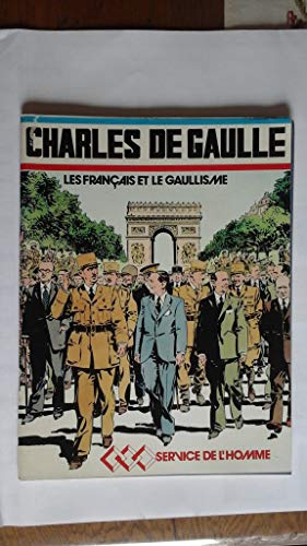 jaquette livre Charles De Gaulle Les Français Et Le Gaullisme