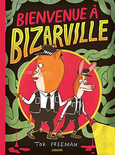 jaquette livre Bienvenue À Bizarville - Bizarville : Une Ville Qui Porte Bien Son Nom