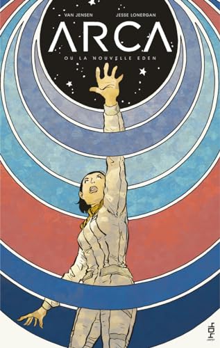 jaquette livre Arca, Ou La Nouvelle Eden