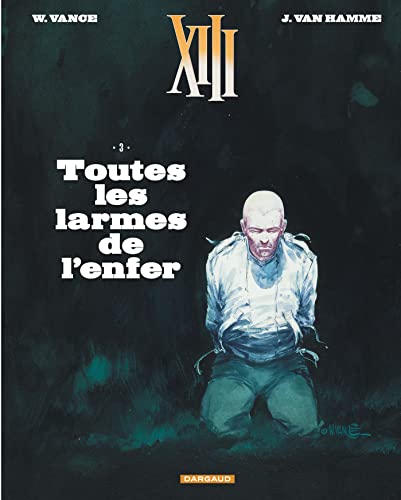 jaquette livre Xiii Tome 3 - Toutes Les Larmes De L'enfer
