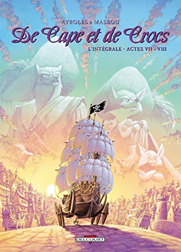 jaquette livre De Cape Et De Crocs L'intégrale Tomes 7 Et 8
