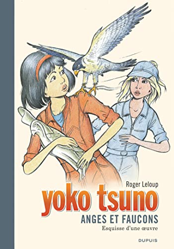jaquette livre Yoko Tsuno Tome 29 - Anges Et Faucons - Esquisse D'une Oeuvre