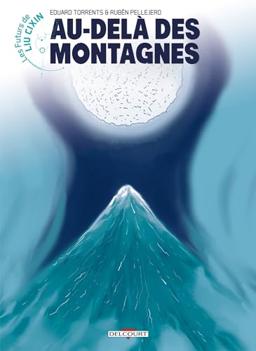 jaquette livre Les Futurs De Liu Cixin - Au-Delà Des Montagnes