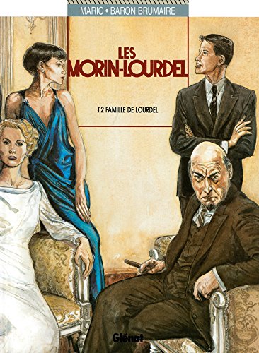 jaquette livre Les Morin-Lourdel Tome 2 - La Famille De Lourdel