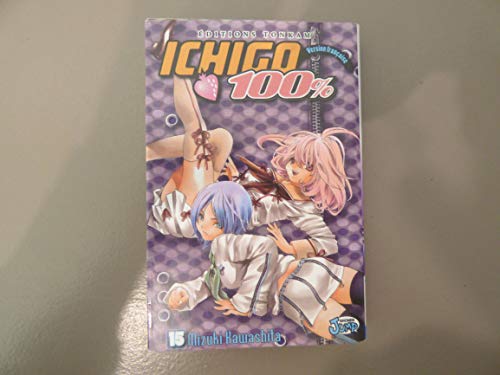 jaquette livre Ichigo 100% - Tome 15 : Halte aux jolies filles