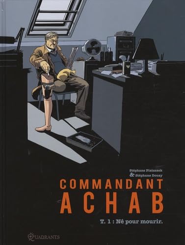 jaquette livre Commandant Achab Tome 1 - Né Pour Mourir