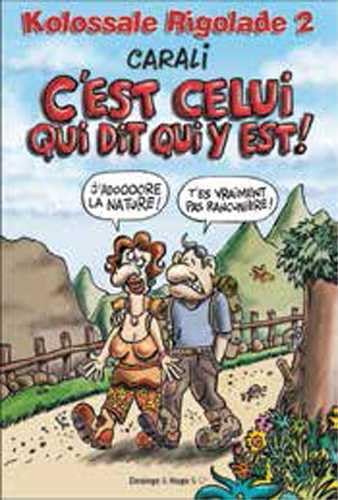 jaquette livre Kolossale Rigolade Tome 2 - C'est Celui Qui Dit Qui Y Est !